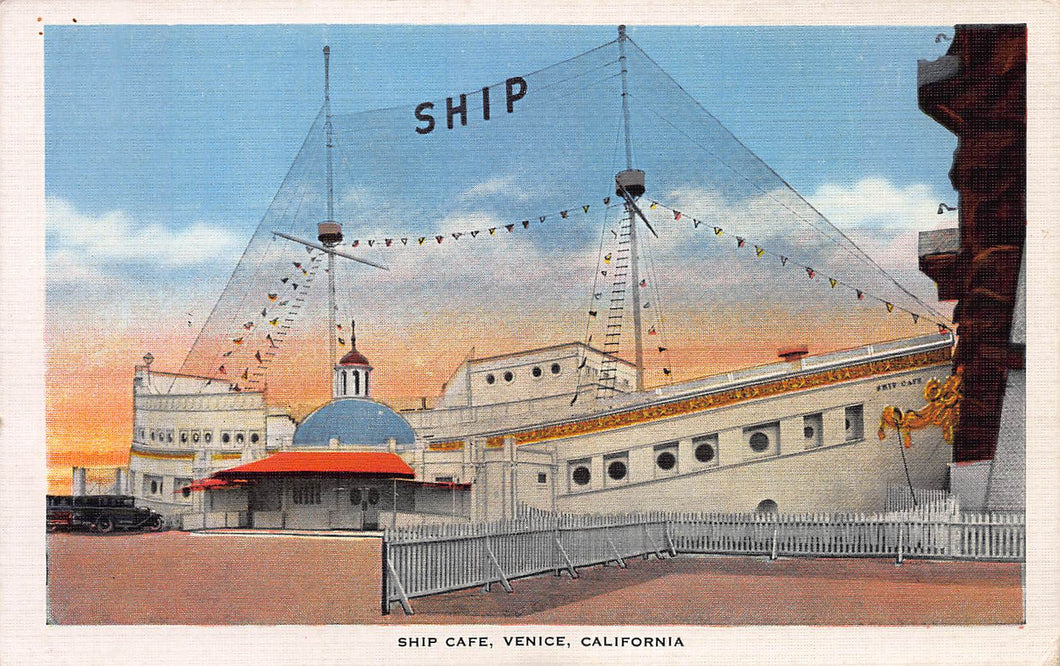 Ship Cafe, Venice, California, early linen postcard, unused