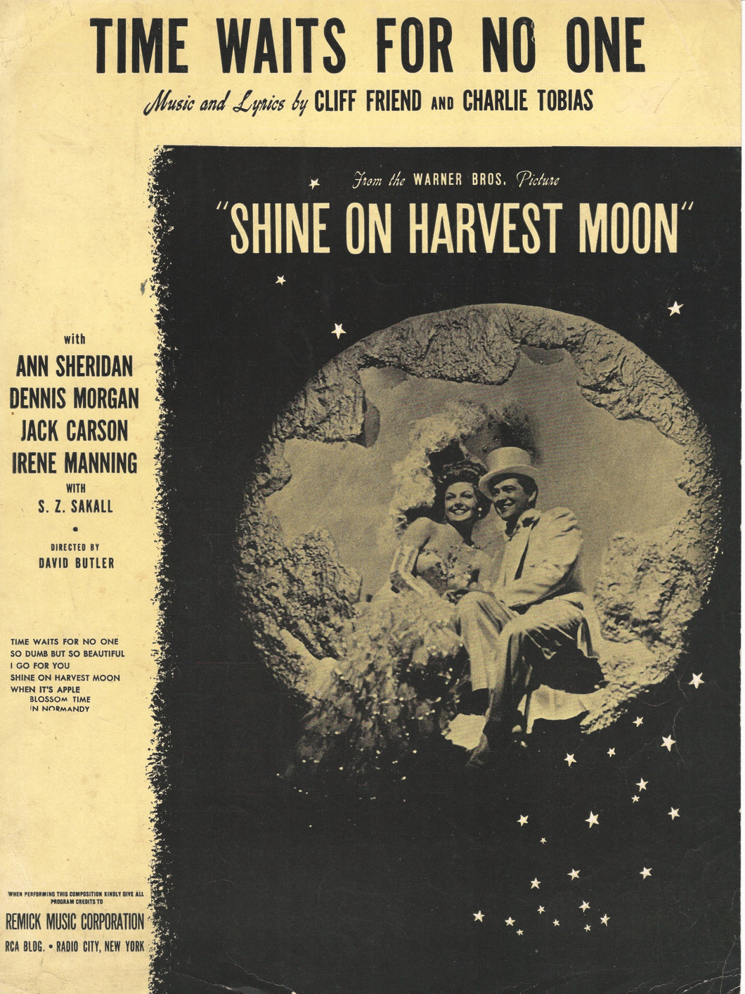 Time Wait's For No One, from the Movie: Shine On Harvest Moon, music & Lyrics by Cliff Friend and Charlie Tobias, 1944, Sheet Music