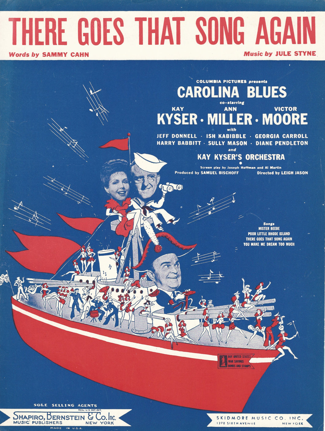 There Goes That Song Again, from the Movie: Carolina Blues, Words & Music by Sammy Cahn and Jule Styne, 1944, Sheet Music