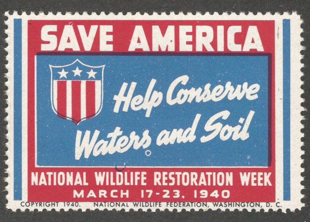 Save America, Help Conserve Waters and Soil, 1940, Poster Stamp