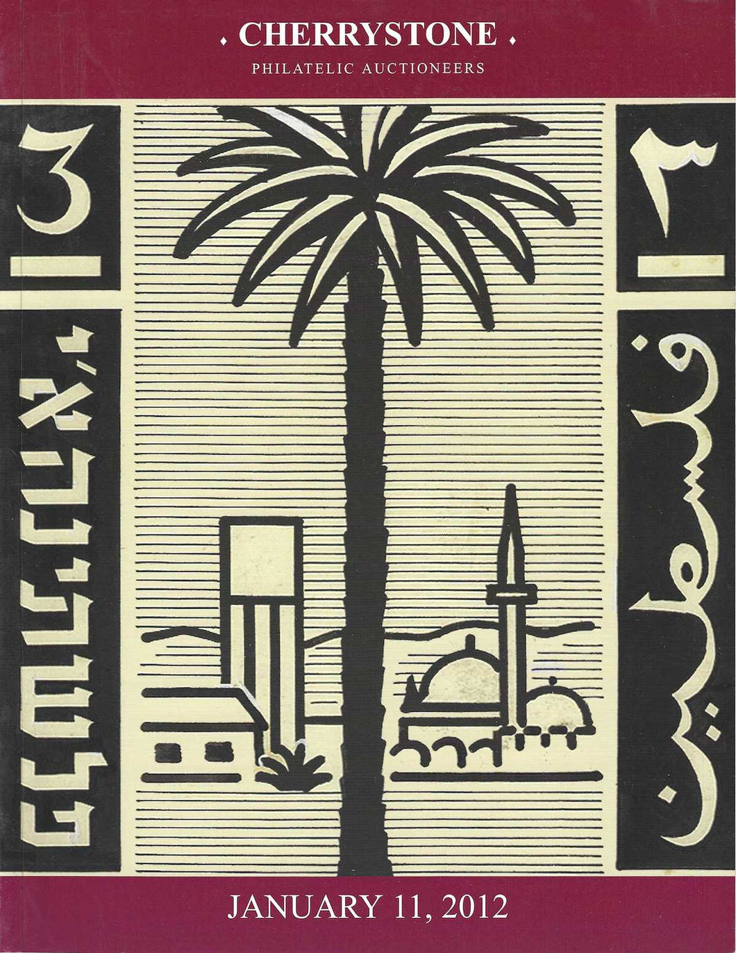 The Santa Fe Collection of Middle East 1918-1948, Cherrystone Philatelic Auctioneers, January 11, 2012